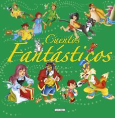 cuentos fantasticos (clasicos de siempre)-9788490374924