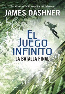 la batalla final (el juego infinito 3) (ebook)-james dashner-9788490436424