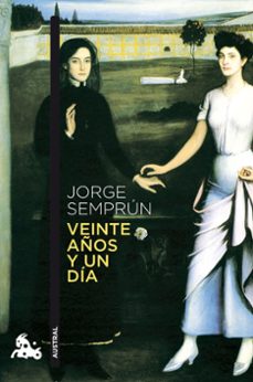 veinte años y un dia-jorge semprun-9788490663424