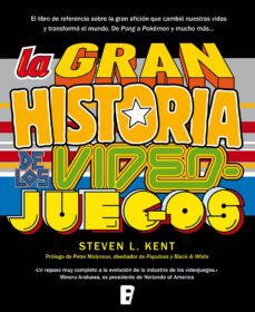 la gran historia de los videojuegos (ebook)-steven l. kent-9788490695524