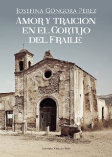 amor y traicion en el cortijo del fraile-9788490768624
