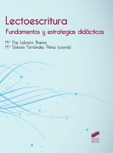 lectoescritura: fundamentos y estrategias didacticas-9788490771624