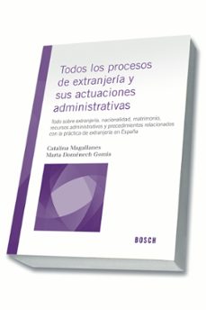todos los procesos de extranjeria y sus actuaciones administrativ as-catalina magallanes-marta domenech gomis-9788490900024