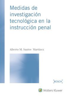 medidas de investigacion tecnologica en la instruccion penal-alberto m. santos martinez-9788490902424