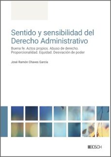 sentido y sensibilidad del derecho administrativo (ebook)-jose ramon chaves garcia-9788490907924