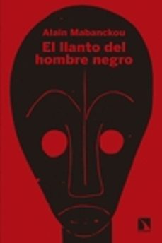 el llanto del hombre negro-9788490973424