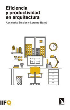eficiencia y productividad en arquitectura-agnieszka stepien-9788490976524