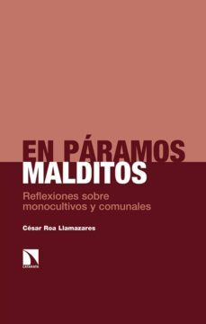 en paramos malditos:  reflexiones sobre monocultivos y comunales-9788490978924