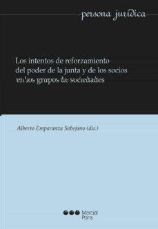 los intentos de reforzamiento del poder de la junta y de los socios en los grupos de sociedades-9788491235224
