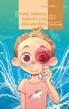 fede, federica, federico y los hilos perdidos-9788491426424