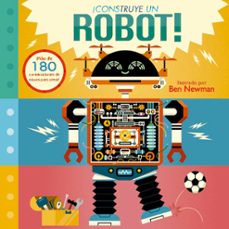 ¡construye un robot!-ben newman-9788491457824