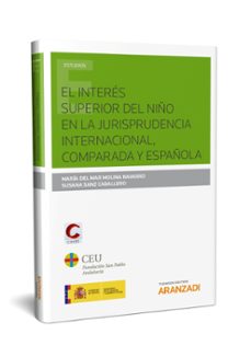 interes superior del niño en la jurisprudencia internacional comp arada y española-9788491521624