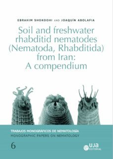 soil and freshwater rhabditid nematodes (nematoda, rhabditida) from iran: a compendium (ebook)-joaquin abolafia cobaleda-9788491591924