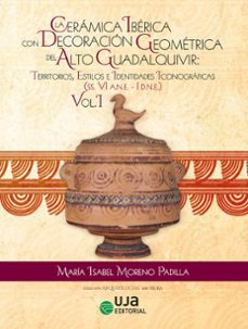 la ceramica iberica con decoracion geometrica del alto guadalquivir (ebook)-maría isabel moreno padilla-9788491595724