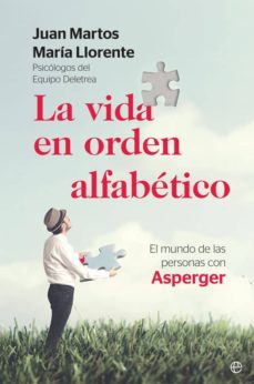 la vida en orden alfabetico: el mundo de las personas con asperger-9788491645924
