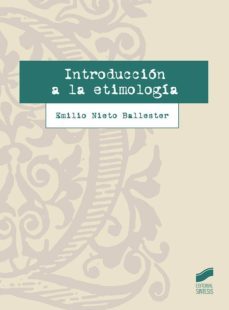 introduccion a la etimologia (ebook)-emilio nieto ballester-9788491715924