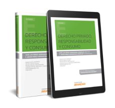 derecho privado, responsabilidad y consumo-jose luis perez serrabona gonzalez-9788491776024