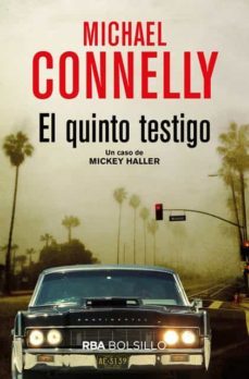 el quinto testigo (serie mickey haller 4)-michael connelly-9788491870524