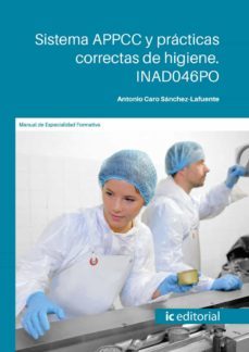 (i.b.d.) inad046po sistema appcc y practicas correctas de higiene-antonio caro sanchez lafuente-9788491987024