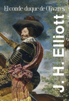 el conde-duque de olivares (ebook)-j. h. elliott-9788491997924