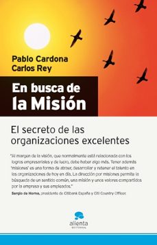 en busca de la mision: el secreto de las organizaciones excelente s-9788492414024
