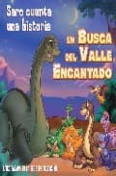 en busca del valle encantado: saro cuenta una historia-9788492506224