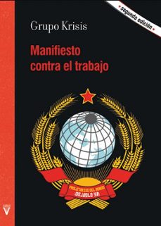 manifiesto contra el trabajo - grupo krisis-9788492559824