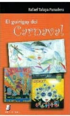 el guirigay del carnaval-rafael talaya panadero-9788492732524