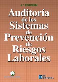 auditoria de los sistemas de prevencion de relaciones laborales ( 4ª ed)-9788492735624