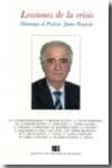 lecciones de la crisis: homenaje al profesor jaime requeijo-j.r alvarez rendueles-9788492737024