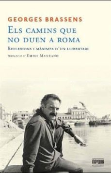 les camins que no duen a roma-george brassens-9788492840724
