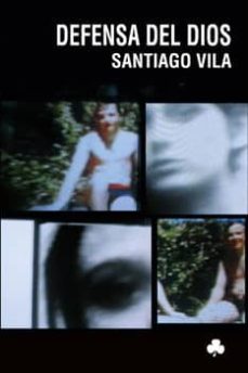 defensa del dios-santiago vila-9788492890224