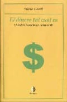 el dinero tal cual es. el orden economico natural (i)-9788493608224