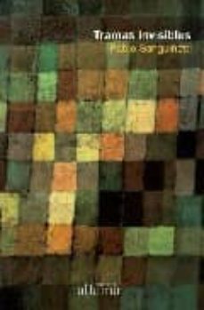 tramas invisibles-pablo sanguinetti-9788493666224