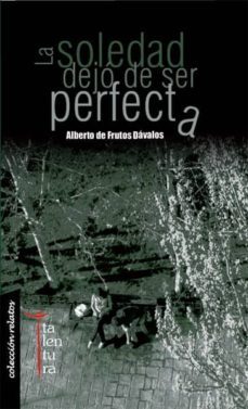 la soledad dejo de ser perfecta (ebook)-9788493876524