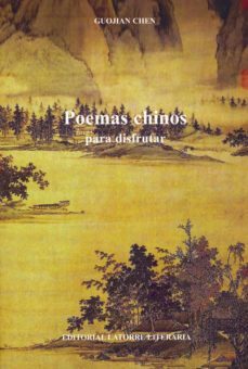 poemas chinos para disfrutar-guojian chen-9788493884024