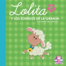 lolita y los sonidos de la granja-eva gey trenado-9788493928124