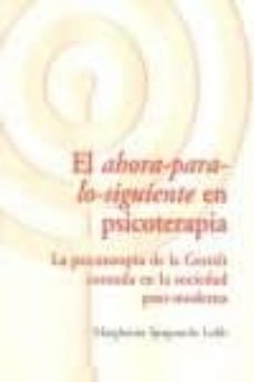 el ahora para lo siguiente en psicoterapia-9788494039324