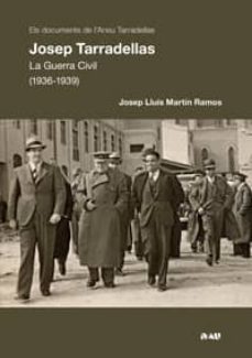 josep tarradellas: la guerra civil (1936 -1939)-9788494103124