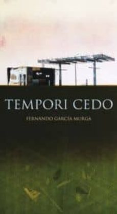 tempori cedo-fernando garcia murga-9788494181924