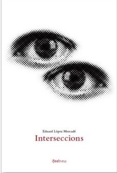 interseccions-eduard lopez mercade-9788494252624