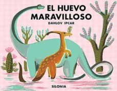 el huevo maravilloso-dahlov ipcar-9788494313424