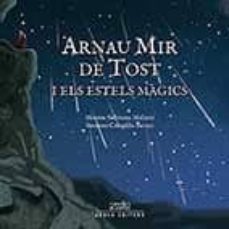 arnau mir de tost i els estels magics-9788494367724