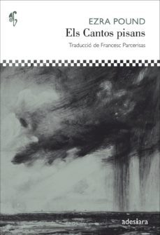els cantos pisans (ed. bilingue catalan - angles)-ezra pound-9788494384424