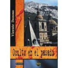 oculto en el pasado-vicente donoso-9788494394324