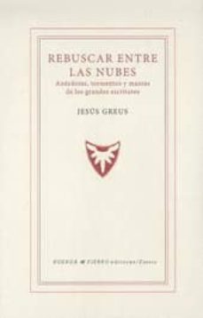 rebuscar entre las nubes-jesus greus-9788494416224