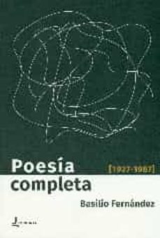 poesia completa 1927-1987-basilio fernandez-9788494434624