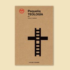 pequeña teologia-carlos f. barbera-9788494495724
