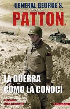 la guerra como la conoci-george s. patton-9788494497124