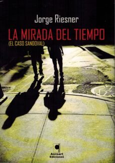 la mirada del tiempo-jorge riesner-9788494638824